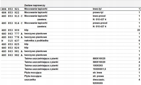Audi OE 4H4898855B.0 КОМПЛЕКТ КРІПИЛЬНИХ ДЕТАЛЕЙ ДЛЯ ПОРОГА AUDI A8 D4 ASO ORYGNIAL 4Х4898855B
