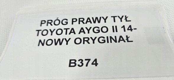 Toyota OE B374 KAMAX ПОРІГ ПРАВИЙ ЗАДНІЙ TOYOTA AYGO II 2014- ОРИГІНАЛ