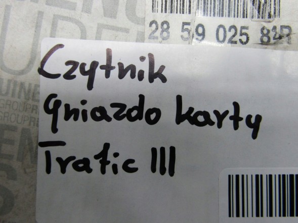 Renault OE 285902584R TRAFIC III CZYTNIK KARTY GNIAZDO WEJŚCIE ВЛУЧНИЙ III ЗЧИТУВАЧ КАРТИ СЛОТ ВХІД 285902584R 93462571 28 59 025 84R