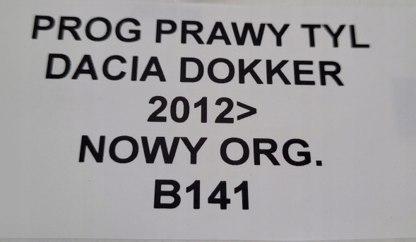 Dacia OE B141 KAMAX ПОРІГ ПРАВА ЗАДНЯ ЧАСТИНА DACIA DOKKER 2012- ОРИГІНАЛ